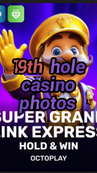 19th hole casino photos-w4cy2mdjlx2bf.com